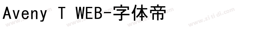 Aveny T WEB字体转换